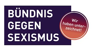 Logo with "Bündnis gegen Sexismus" and "wir haben unterzeichnet" stamp