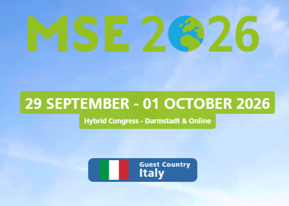 MSE 2026, Hybrid Congress, Darmstadt & Online, 29 Sept - 1 Oct, Guest Country: Italy.