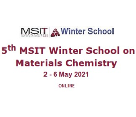 “5th MSIT Winter School on Materials Chemistry”
