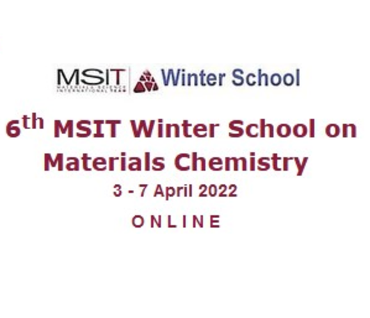 “6th MSIT Winter School on Materials Chemistry”